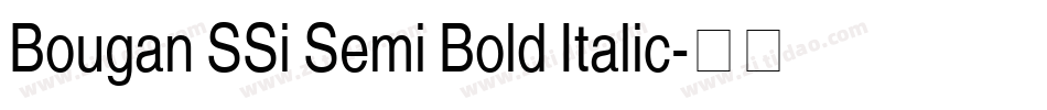 Bougan SSi Semi Bold Italic字体转换